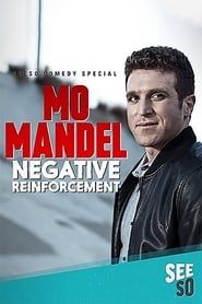 Mo Mandel: Negative Reinforcement 2016 streaming
