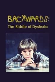 Image Backwards: The Riddle of Dyslexia 1984
