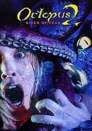 Octopus 2: River of Fear series tv