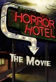 Horror Hotel The Movie 2016 streaming
