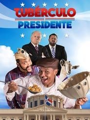 Tubérculo Presidente series tv