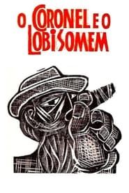 O Coronel e o Lobisomem (1979)