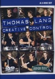 Thomas Lang : Creative Control 2004 streaming