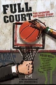 Full Court: The Spencer Haywood Story (2016)