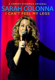 Image Sarah Colonna: I Can't Feel My Legs 2015