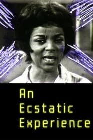 An Ecstatic Experience series tv