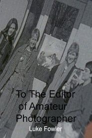 To The Editor of Amateur Photographer series tv