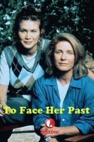 To Face Her Past series tv