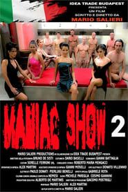Maniac Show 2 (2009)