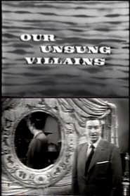 Our Unsung Villians series tv