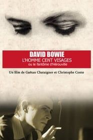 Bowie, Man with a Hundred Faces or The Phantom of Hérouville series tv