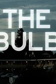 The Bulb 2016 streaming