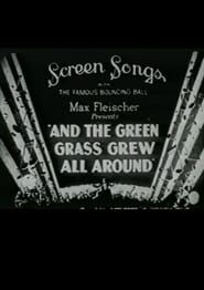 And the Green Grass Grew All Around (1931)