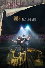 Rush : Time Stand Still 2016 streaming
