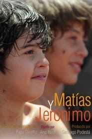 Matias and Jeronimo series tv