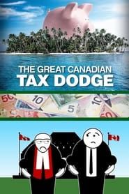 The Great Canadian Tax Dodge series tv