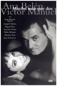 Ana Belén y Víctor Manuel: mucho más que dos (1994)