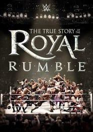 watch WWE: The True Story of The Royal Rumble