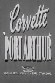 Corvette Port Arthur 1943 streaming