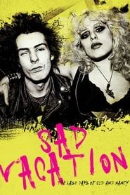 Sad Vacation: The Last Days of Sid and Nancy 2016 streaming