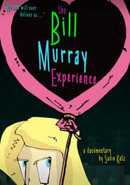 The Bill Murray Experience 2017 streaming