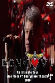 Bon Jovi - An Intimate Tour 2016 streaming