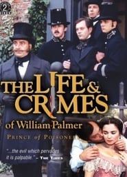 Image The Life and Crimes of William Palmer 1998