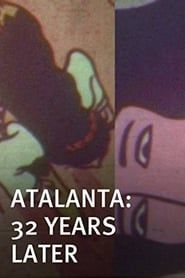 Atalanta: 32 Years Later series tv