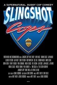 Slingshot Cops series tv