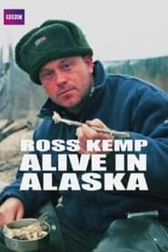 Ross Kemp: Alive in Alaska series tv