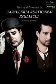 The Metropolitan Opera: Cavalleria Rusticana & Pagliacci series tv