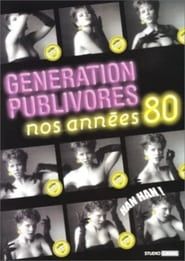 Image Génération Publivores - Nos années 80