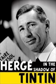 Hergé: In the Shadow of Tintin series tv