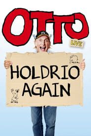 Otto live - Holdrio Again 2016 streaming