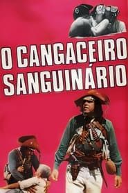O Cangaceiro Sanguinário 1969 streaming