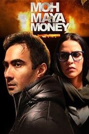 Moh Maya Money series tv