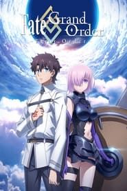 Fate/Grand Order: First Order series tv