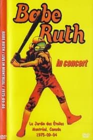 Babe Ruth - Live at Garden of Stars, Montreal, Canada series tv
