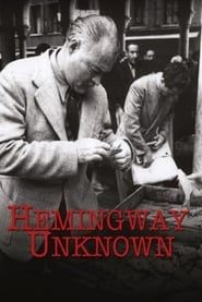 Hemingway Unknown 2012 streaming