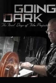 Image Going Dark: The Final Days of Film Projection