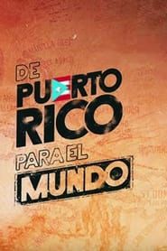 De Puerto Rico para el mundo 2016 streaming