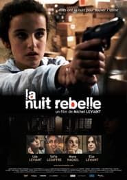 La Nuit Rebelle series tv