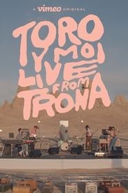Toro Y Moi: Live From Trona series tv