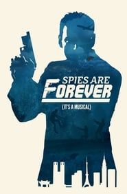 Spies Are Forever 2016 streaming