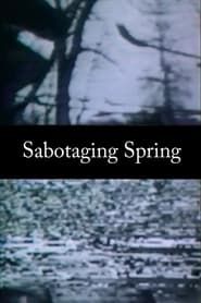 Sabotaging Spring (1991)