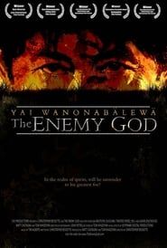 Image Yai Wanonabalewa: The Enemy God 2008