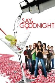 Say Goodnight series tv