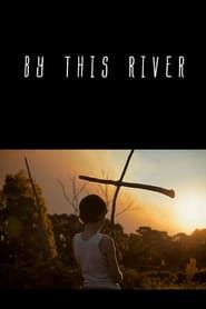 By this River (2013)