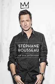 Stéphane Rousseau - Un Peu Princesse series tv