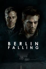 Voir Berlin Falling (2017) en streaming